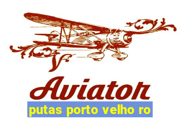 putas porto velho ro